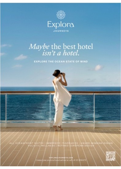 Реклама Explora Journeys «Maybe the best hotel isn’t a hotel»