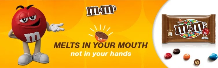 Слоган M&M’s «Melts in your mouth, not in your hands»